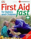 First Aid for Babies and Children Fast Pierwsza pomoc dla niemowląt i dzieci w sklepie internetowym Booknet.net.pl