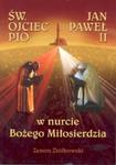 Święty Ojciec Pio i Jan Paweł II w sklepie internetowym Booknet.net.pl