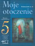 Moje otoczenie. Klasa 5, szkoła podstawowa, część 2. Historia i społeczeństwo. Podręcznik w sklepie internetowym Booknet.net.pl