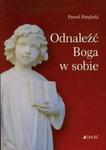 Odnaleźć Boga w sobie w sklepie internetowym Booknet.net.pl