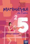 Matematyka dla Ciebie Zeszyt ćwiczeń dla klasy 5 szkoły podstawowej. Część 2 w sklepie internetowym Booknet.net.pl