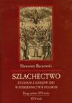 Szlachectwo Studium z dziejów idei w piśmiennictwie polskim w sklepie internetowym Booknet.net.pl