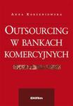 Outsourcing w bankach komercyjnych w sklepie internetowym Booknet.net.pl