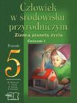 Człowiek w środowisku przyrodniczym Ziemia planetą życia Klasa 5 zeszyt ćwiczeń cz.1. w sklepie internetowym Booknet.net.pl