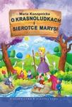 O krasnoludkach i sierotce Marysi w sklepie internetowym Booknet.net.pl