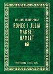 Romeo i Julia Makbet Hamlet w sklepie internetowym Booknet.net.pl