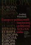 Europa w polskiej myśli historycznej i politycznej XIX i XX wieku w sklepie internetowym Booknet.net.pl