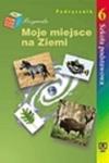 Przyroda. Moje miejsce na ziemi. Podręcznik Klasa 6 Szkoły Podstawowej w sklepie internetowym Booknet.net.pl