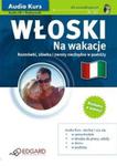 Włoski. Na wakacje + CD w sklepie internetowym Booknet.net.pl