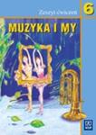 Muzyka i my 6 Zeszyt ćwiczeń w sklepie internetowym Booknet.net.pl