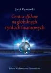 Centra offshore na globalnych rynkach finansowych w sklepie internetowym Booknet.net.pl