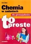 Chemia w zadaniach dla gimnazjalistów. To proste w sklepie internetowym Booknet.net.pl