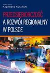 Przedsiębiorczość a rozwój regionalny w Polsce w sklepie internetowym Booknet.net.pl