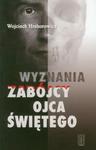 Wyznania zabójcy Ojca Świętego w sklepie internetowym Booknet.net.pl