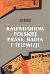 Kalendarium polskiej prasy radia i telewizji w sklepie internetowym Booknet.net.pl