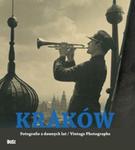 Kraków. Fotografie z dawnych lat w sklepie internetowym Booknet.net.pl