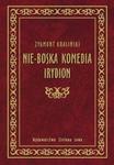 Nie-Boska komedia Irydion w sklepie internetowym Booknet.net.pl