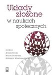 Układy złożone w naukach społecznych. Wybrane zagadnienia w sklepie internetowym Booknet.net.pl