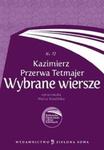 Biblioteka Opracowań Lektur Szkolnych Kazimierz Przerwa Tetmajer Wybrane wiersze w sklepie internetowym Booknet.net.pl