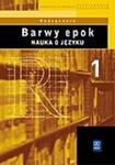 Barwy epok Nauka o języku 1 podręcznik w sklepie internetowym Booknet.net.pl