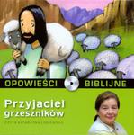 Opowieści Biblijne - Tom 11 Przyjaciel grzeszników ( Książka + Cd ) w sklepie internetowym Booknet.net.pl