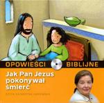 Opowieści Biblijne - Tom 12 Jak Pan Jezus pokonał śmierć ( Książka + CD ) w sklepie internetowym Booknet.net.pl