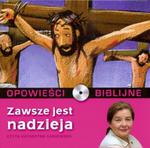 Opowieści biblijne. Tom 19. Zawsze jest nadzieja (książka + CD) w sklepie internetowym Booknet.net.pl