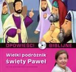 Opowieści biblijne. Tom 24. Wielki podróżnik święty Paweł (książka + CD) w sklepie internetowym Booknet.net.pl