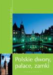 Polskie dwory pałace zamki w sklepie internetowym Booknet.net.pl