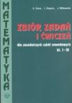 MATEMATYKA Zbiór zadań i ćwiczeń dla ZSZ kl.1-3 w sklepie internetowym Booknet.net.pl