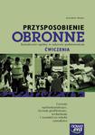 Przysposobienie obronne Ćwiczenia dla liceum ogólnokształcącego, liceum profilowanego, technikum i z w sklepie internetowym Booknet.net.pl