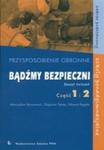 Bądźmy bezpieczni Przysposobienie obronne Zeszyt ćwiczeń Część 1 i 2 w sklepie internetowym Booknet.net.pl