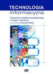 Technologia informacyjna Podręcznik do kształcenia podstawowego w liceach i technikach w sklepie internetowym Booknet.net.pl