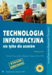 TECHNOLOGIA INFORMACYJNA nie tylko dla uczniów Podręcznik do LICEUM w sklepie internetowym Booknet.net.pl