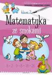 Matematyka ze smokami. Klasa 2, szkoła podstawowa w sklepie internetowym Booknet.net.pl