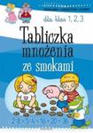 Tabliczka mnożenia ze smokami dla klas 1,2,3 w sklepie internetowym Booknet.net.pl