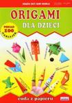 Origami dla dzieci Cuda z papieru w sklepie internetowym Booknet.net.pl