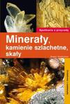 Minerały, kamienie szlachetne, skały w sklepie internetowym Booknet.net.pl