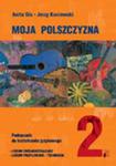 Język polski. Klasa 2. Moja Polszczyzna. Podręcznik do kształcenia językowego. w sklepie internetowym Booknet.net.pl