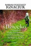 Dziecko z zespołem nadpobudliwości psychoruchowej ADHD i ADD w sklepie internetowym Booknet.net.pl