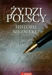 Żydzi Polscy Historie niezwykłe w sklepie internetowym Booknet.net.pl