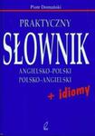 Praktyczny słownik angielsko - polski polsko - angielski + idiomy w sklepie internetowym Booknet.net.pl