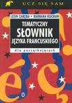 Tematyczny słownik języka francuskiego w sklepie internetowym Booknet.net.pl