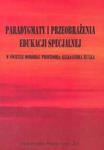 Paradygmaty i przeobrażenia edukacji specjalnej w świetle dorobku profesora Aleksandra Hulka w sklepie internetowym Booknet.net.pl