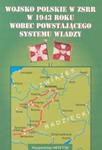 Wojsko polskie w ZSSR w 1943 roku wobec powstającego systemu władzy w sklepie internetowym Booknet.net.pl