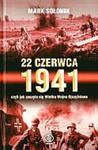 22 czerwca 1941 czyli jak zaczęła się Wielka Wojna Ojczyźniana w sklepie internetowym Booknet.net.pl