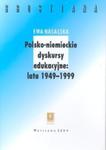 Polsko-niemieckie dyskursy edukacyjne 1949-1999 w sklepie internetowym Booknet.net.pl