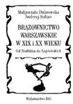 Brązownictwo warszawskie w XIX i XX wieku od Norblina do Łopieńskich w sklepie internetowym Booknet.net.pl