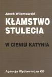 Kłamstwo stulecia W cieniu Katynia w sklepie internetowym Booknet.net.pl