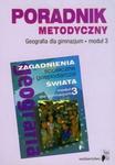 Geografia Moduł 3 Poradnik metodyczny Zagadnienia społeczne i gospodarcze świata w sklepie internetowym Booknet.net.pl